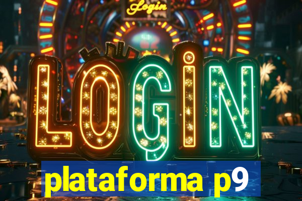 plataforma p9